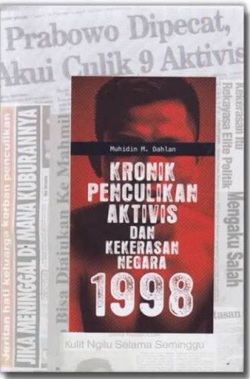 Kronik Penculikan Aktivis dan Kekerasan Negara 1998