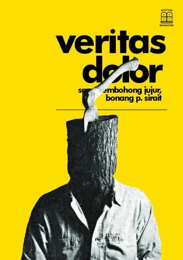 Cover Veritas Dolor: Sang Pembohong Jujur, Bonang P. Sirait
