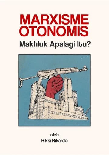Cover Marxisme Otonomis, Makhluk Apa Lagi Itu?