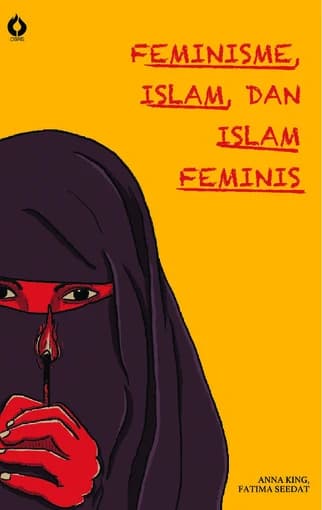 Cover Feminisme, Islam, dan Islam Feminis: Bagaimana Islam Memandang Feminisme dan Kekerasan